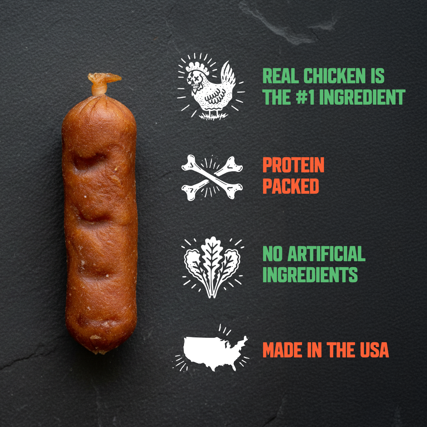A single brown sausage or sausage-like food product stands upright on a dark textured background, next to four promotional graphics and text about chicken, protein, no artificial ingredients, and Made in the USA.